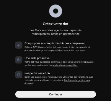 L'écran Créez votre dot : un agent actif en permanence, propulsé par GPT-6 Astra, avec une aide proactive