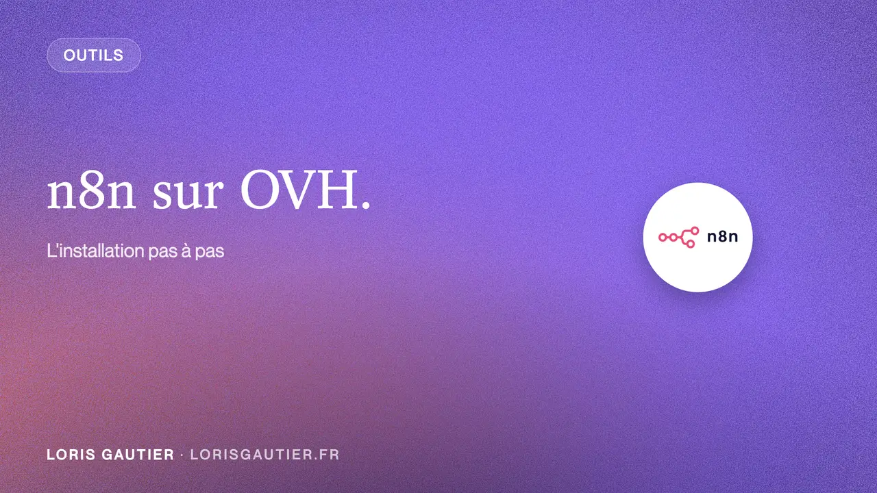 Comment installer n8n sur un serveur OVH ? (Guide 2026)