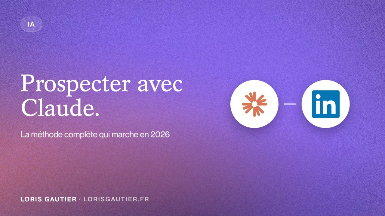 Prospection IA avec Claude : le guide pas à pas (2026)