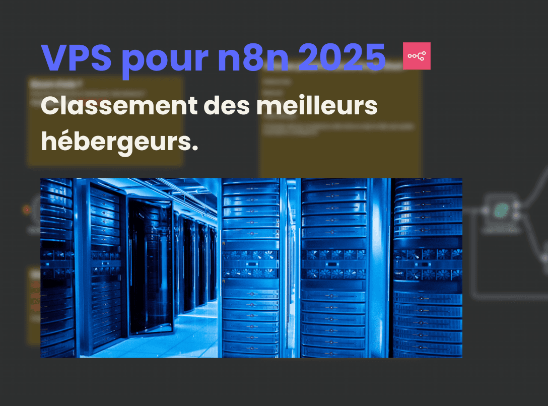 VPS n8n : Top 6 des meilleurs hébergeurs (Juin 2026)
